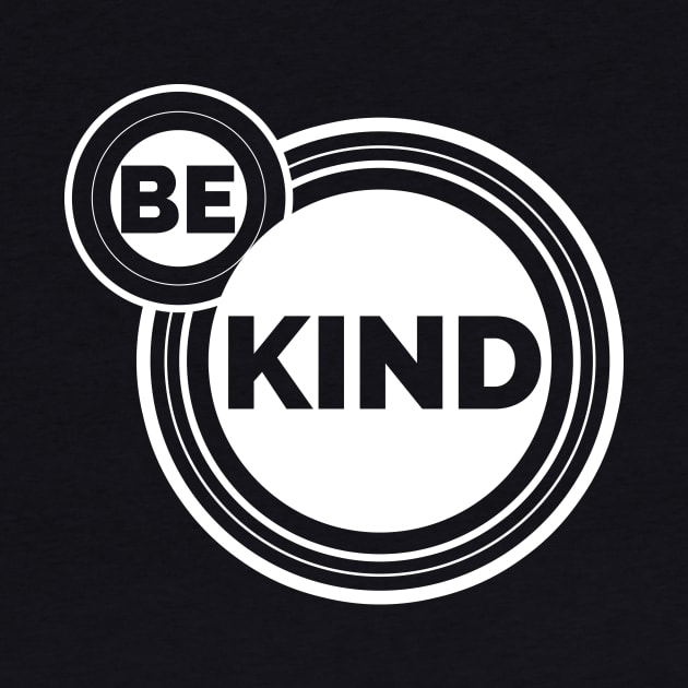 Be Kind, Inspire Peace And Kindness Wherever You Go by Korry